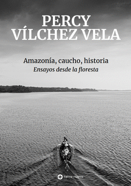 AMAZONÍA, CAUCHO, HISTORIA