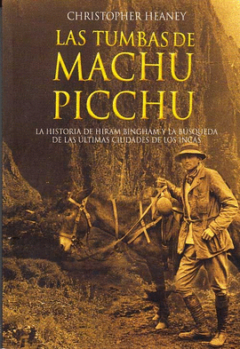 LAS TUMBAS DE MACHU PICCHU