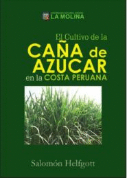 EL CULTIVO DE LA CAÑA DE AZÚCAR EN LA COSTA PERUANA
