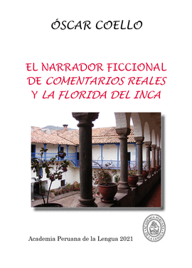 EL NARRADOR FICCIONAL DE COMENTARIOS REALES Y LA FLORIDA DEL INCA