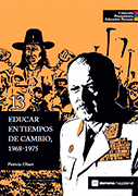 EDUCAR EN TIEMPOS DE CAMBIO, 1968-1975. COLECCIÓN PENSAMIENTO EDUCATIVO PERUANO 13 TD