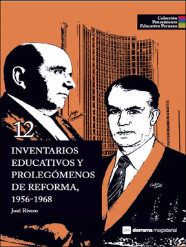 INVENTARIOS EDUCATIVOS Y PROLEGÓMENOS DE REFORMA, 1956-1968 (TB)