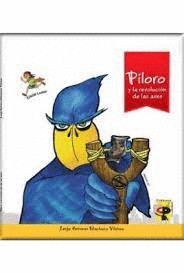 PÍLORO Y LA REVOLUCIÓN DE LAS AVES