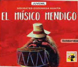 EL MÚSICO MENDIGO (SOLIDARIDAD - JUVENIL)