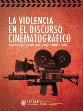LA VIOLENCIA EN EL DISCURSO CINEMATOGRÁFICO