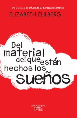 DEL MATERIAL DEL QUE ESTÁN HECHOS LOS SUEÑOS