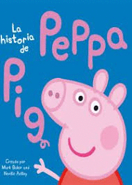 LA HISTORIA DE PEPPA PIG