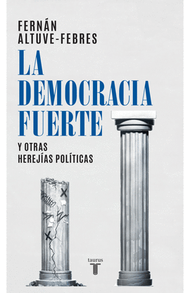 LA DEMOCRACIA FUERTE