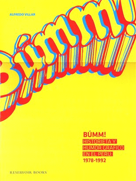 BÚMM! HISTORIETA Y HUMOR GRÁFICO EN EL PERÚ: 1978-1992