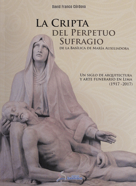 LA CRIPTA DEL PERPETUO SUFRAGIO DE LA BASÍLICA DE MARÍA AUXILIADORA