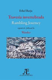 TRAVESÍA INVERTEBRADA / RAMBLING JOURNEY