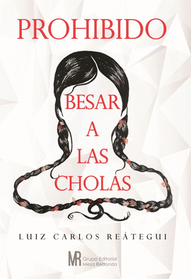 PROHIBIDO BESAR A LAS CHOLAS