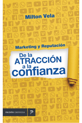 MARKETING Y REPUTACIÓN. DE LA ATRACCIÓN A LA CONFIANZA
