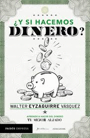 ¿Y SI HACEMOS DINERO?