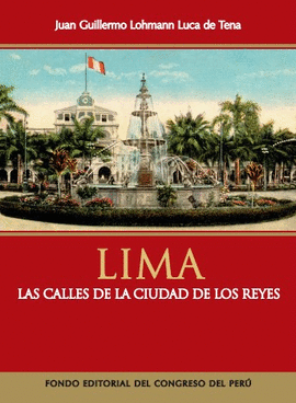 LIMA: LAS CALLES DE LA CIUDAD DE LOS REYES