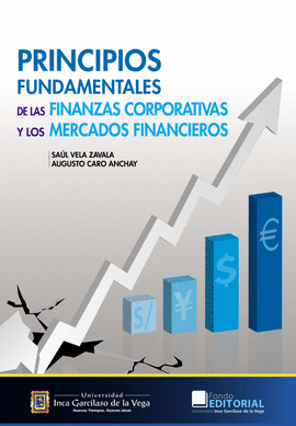PRINCIPIOS FUNDAMENTALES DE LAS FINANZAS CORPORATIVAS Y LOS MERCADOS FINANCIEROS