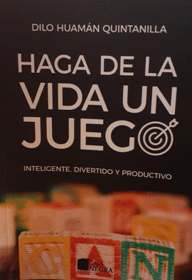HAGA DE LA VIDA UN JUEGO