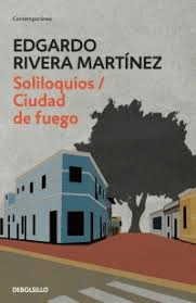 SOLILOQUIOS / CIUDAD DE FUEGO