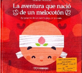 LA AVENTURA QUE NACIÓ DE UN MELOCOTÓN