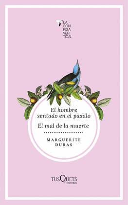 EL HOMBRE SENTADO EN EL PASILLO / EL MAL DE LA MUERTE