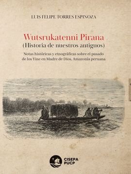 WUTSRUKATENNI PIRANA (HISTORIA DE NUESTROS ANTIGUOS)