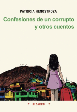 CONFESIONES DE UN CORRUPTO Y OTROS CUENTOS