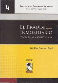 EL FRAUDE INMOBILIARIO, PROBLEMAS Y SOLUCIONES