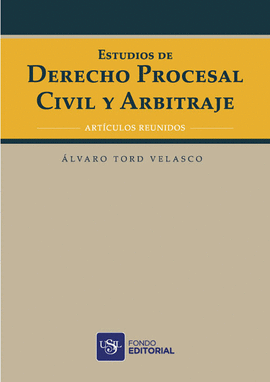 ESTUDIOS DE DERECHO PROCESAL CIVIL Y ARBITRAJE