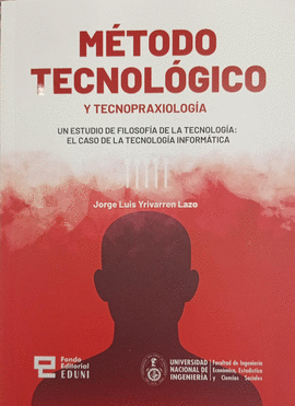 MÉTODO TECNOLÓGICO Y TECNOPRAXIOLOGÍA