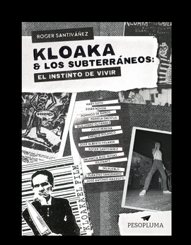 KLOAKA & LOS SUBTERRÁNEOS
