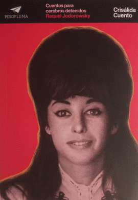 CUENTOS PARA CEREBROS DETENIDOS