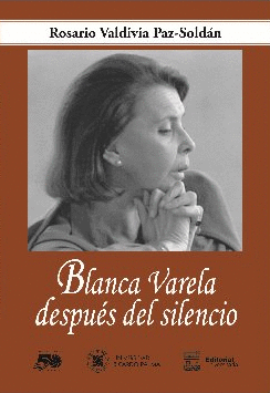 BLANCA VARELA DESPUÉS DEL SILENCIO