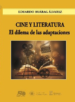 CINE Y LITERATURA: EL DILEMA DE LAS ADAPTACIONES
