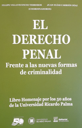 EL DERECHO PENAL FRENTE A LAS NUEVAS FORMAS DE CRIMINALIDAD