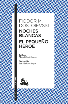NOCHES BLANCAS / EL PEQUEÑO HÉROE