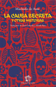 LA CAUSA SECRETA Y OTRAS HISTORIAS