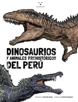 DINOSAURIOS Y ANIMALES PREHISTÓRICOS DEL PERÚ (TB)
