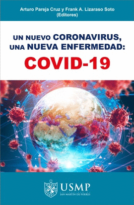 UN NUEVO CORONAVIRUS, UNA NUEVA ENFERMEDAD: COVID-19