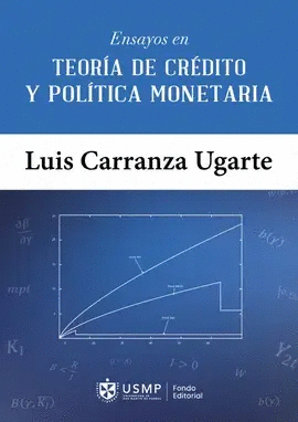 ENSAYOS DE TEORÍA DE CRÉDITO Y POLÍTICA MONETARIA