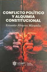 CONFLICTO POLÍTICO Y ALQUIMIA CONSTITUCIONAL