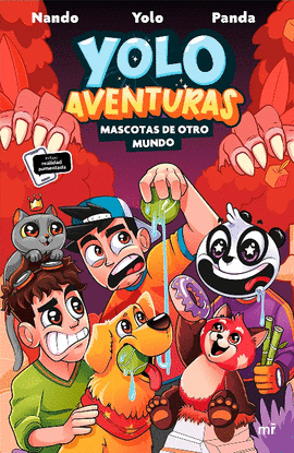 YOLO AVENTURAS 5. MASCOTAS DE OTRO MUNDO
