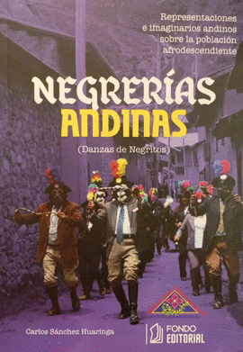 NEGRERÍAS ANDINAS (DANZAS DE NEGRITOS)