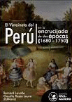 EL VIRREINATO DEL PERÚ EN LA ENCRUCIJADA DE DOS ÉPOCAS (1680-1750)
