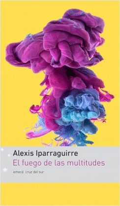 EL FUEGO DE LAS MULTITUDES