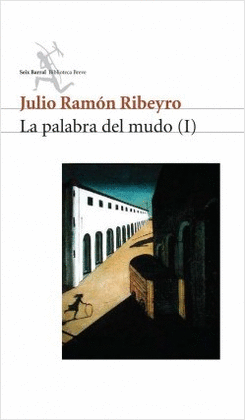 LA PALABRA DEL MUDO (I)