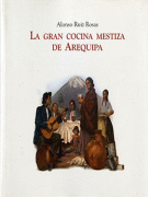 LA GRAN COCINA MESTIZA DE AREQUIPA
