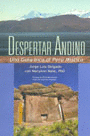 DESPERTAR ANDINO. UNA GUÍA INCA AL PERÚ MÍSTICO