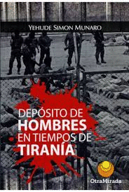 DEPÓSITO DE HOMBRES EN TIEMPOS DE TIRANÍA