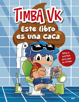 TIMBA VK: ESTE LIBRO ES UNA CACA