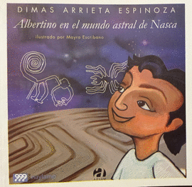 ALBERTINO EN EL MUNDO ASTRAL DE NASCA